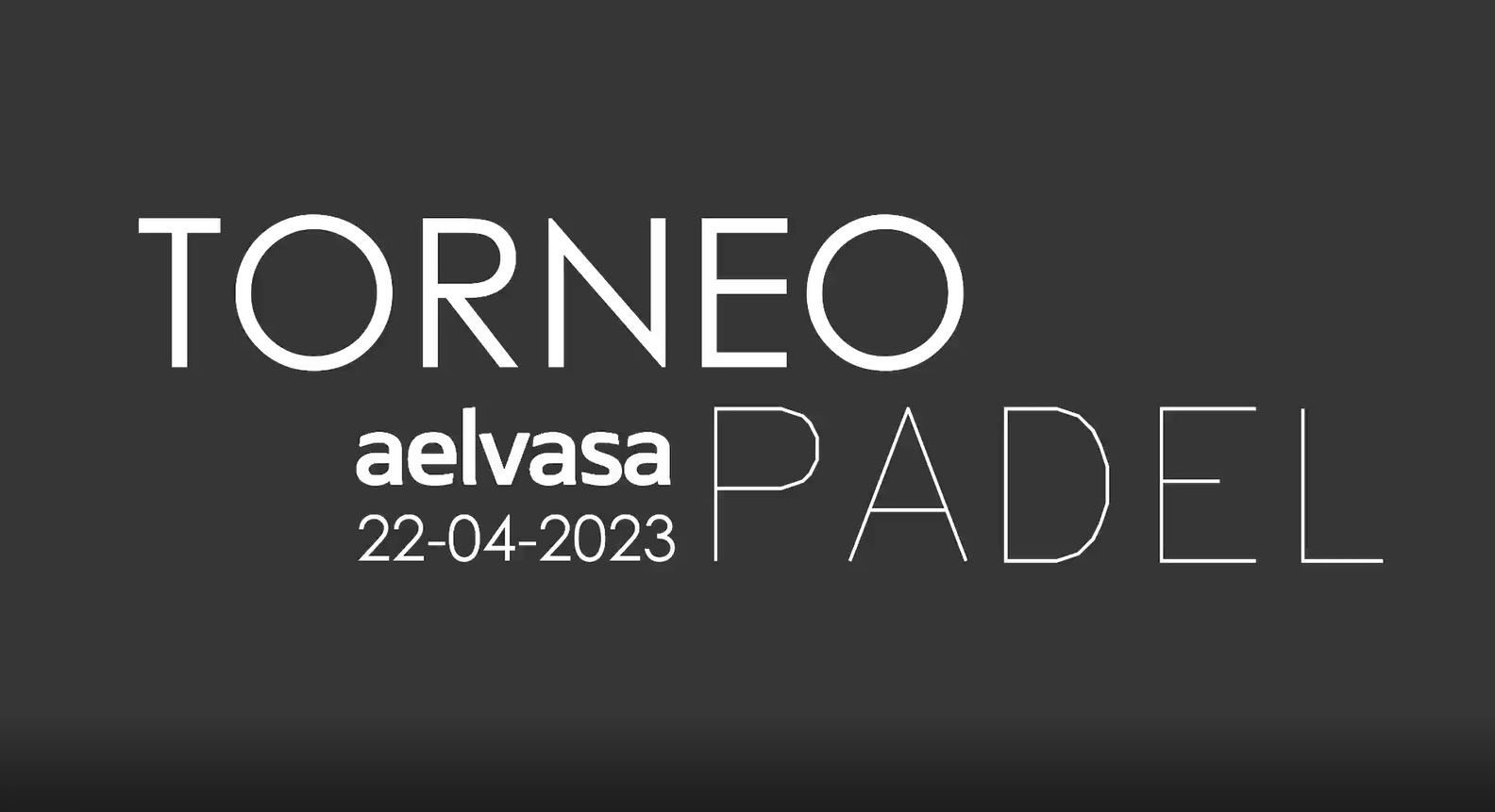 Torneo de Padel Aelvasa – 2023